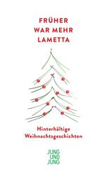 Fr&uuml;her war mehr Lametta