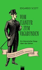 Vom Flaneur zum Vagabunden