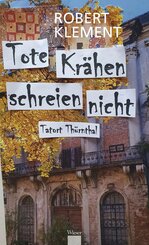 Tote Kr&auml;hen schreien nicht - Tatort Th&uuml;rnthal