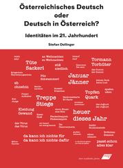 &Ouml;sterreichisches Deutsch oder Deutsch in &Ouml;sterreich?