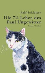 Die 7&oelig; Leben des Paul Ungewitter