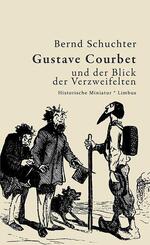 Gustav Courbet und der Blick der Verzweifelten