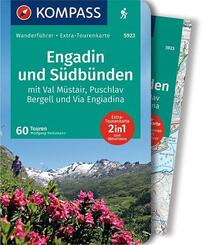 KOMPASS Wanderf&uuml;hrer Engadin und S&uuml;db&uuml;nden, 60 Touren mit Extra-Tourenkarte