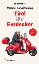 Tirol f&uuml;r Entdecker