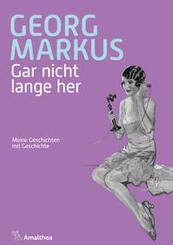Gar nicht lange her