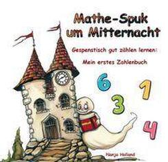 Mathe-Spuk um Mitternacht - Gespenstisch gut z&auml;hlen lernen
