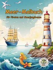 Meer-Malbuch f&uuml;r Piraten und Meerjungfrauen