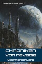 Chroniken von Navadia - &Uuml;bermorgenland