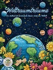 Weltraumtr&auml;ume - Ein Malbuch f&uuml;r fantastische Reisen durch das Weltall