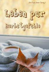 Leben pur - Herbstgef&uuml;hle