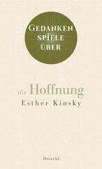 Gedankenspiele &uuml;ber die Hoffnung