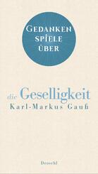 Gedankenspiele &uuml;ber die Geselligkeit