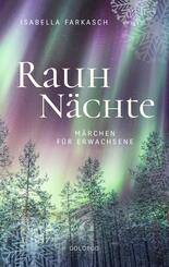 Rauhn&auml;chte. M&auml;rchen f&uuml;r Erwachsene