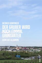 Der Gruber wird noch einmal Gro&szlig;vater