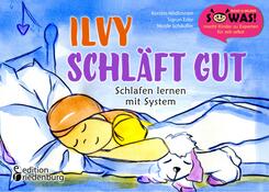 Ilvy schl&auml;ft gut - Schlafen lernen mit System