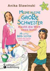 Meine kleine gro&szlig;e Schwester macht die Welt sooo bunt! My little big sister makes the world sooo colorful!