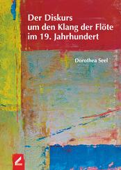 Der Diskurs um den Klang der Fl&ouml;te im 19. Jahrhundert