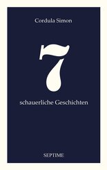 7 schauerliche Geschichten
