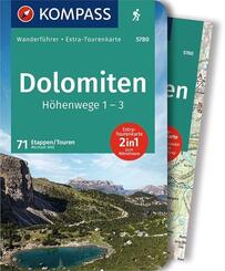 KOMPASS Wanderf&uuml;hrer Dolomiten H&ouml;henweg 1 bis 3, 71 Touren mit Extra-Tourenkarte