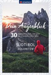KOMPASS Dein Augenblick S&uuml;dtirol , Dolomiten