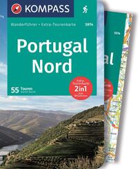 KOMPASS Wanderf&uuml;hrer Portugal Nord, 55 Touren mit Extra-Tourenkarte