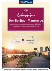 KOMPASS Radreisef&uuml;hrer Der Berliner Mauerweg