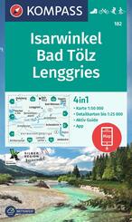 KOMPASS Wanderkarte 182 Isarwinkel, Bad T&ouml;lz, Lenggries 1:50.000
