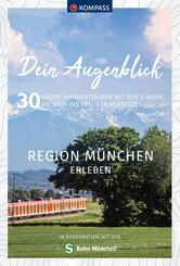 KOMPASS Dein Augenblick Region M&uuml;nchen erleben
