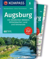 KOMPASS Wanderf&uuml;hrer Augsburg mit Westlichen W&auml;ldern, Wittelsbacher Land und Ammersee, 60 Touren mit Extra-Tourenkarte