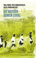 Die Wei&szlig;en denken zuviel