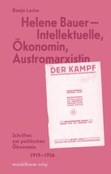 Helene Bauer - Intellektuelle, &Ouml;konomin, Austromarxistin