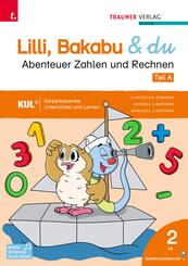 Lilli, Bakabu & du - Abenteuer Zahlen und Rechnen 2 (2 B&auml;nde)