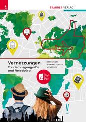 Vernetzungen - Tourismusgeografie und Reiseb&uuml;ro V HLT