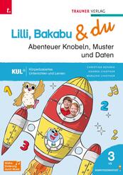 Lilli, Bakabu & du - Abenteuer Knobeln, Muster und Daten 3