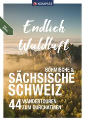 KOMPASS Endlich Waldluft - S&auml;chsische Schweiz