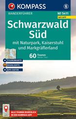 KOMPASS Wanderf&uuml;hrer Schwarzwald S&uuml;d mit Naturpark, Kaiserstuhl und Markgr&auml;flerland, 60 Touren mit Extra-Tourenkarte