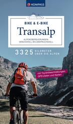 KOMPASS Transalp Bike & E-Bike - Alpen&uuml;berquerungen: Genussvoll bis anspruchsvoll