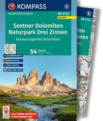 KOMPASS Wanderf&uuml;hrer Sextner Dolomiten, Naturpark Drei Zinnen - Herausragende Dolomiten, 50 Touren mit Extra-Tourenkarte