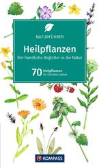 KOMPASS Naturf&uuml;hrer Heilpflanzen, der handliche Begleiter in die Natur