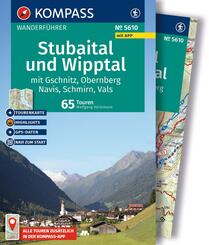 KOMPASS Wanderf&uuml;hrer Stubaital und Wipptal mit Gschnitz, Obernberg, Navis, Schmirn, Vals, 65 Touren mit Extra-Tourenkarte