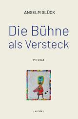 Die B&uuml;hne als Versteck