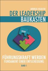Der Leadership Baukasten - F&uuml;hrungskraft werden