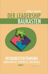 Der Leadership Baukasten - Mitarbeiterf&uuml;hrung