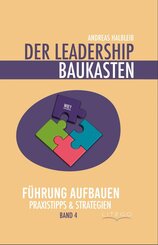 Der Leadership Baukasten - F&uuml;hrung aufbauen