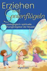 Erziehen mit Seelenfl&uuml;geln