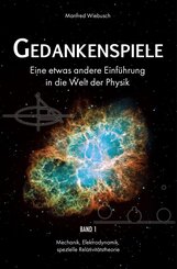Gedankenspiele - Eine etwas andere Einf&uuml;hrung in die Welt der Physik
