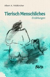 Tierisch Menschliches