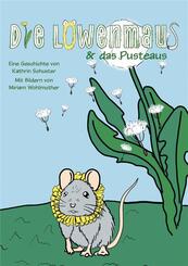 Die L&ouml;wenmaus & das Pusteaus