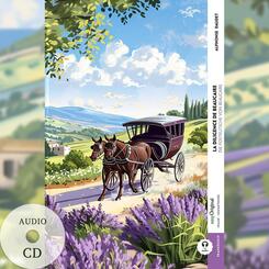 La diligence de Beaucaire / Die Postkutsche von Beaucaire (Buch + Audio-CD) - Frank-Lesemethode - Kommentierte zweisprachige Ausgabe Franz&ouml;sisch-Deutsch, m. 1 Audio-CD, m. 1 Audio, m. 1 Audio