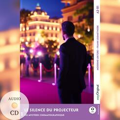 Le Silence du projecteur - Franz&ouml;sische Krimi-Lekt&uuml;re A2-B1 (+ Audio-CD), m. 1 Audio, m. 1 Audio-CD, m. 1 Audio